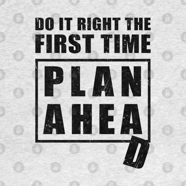 Here is an advice how to do it right the first time - plan ahead. Not well planned though... by NuttyShirt